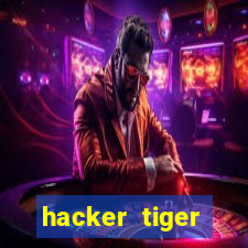 hacker tiger fortune gratis